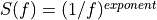 S(f) = (1 / f)^{exponent}
